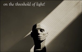 On the threshold of light